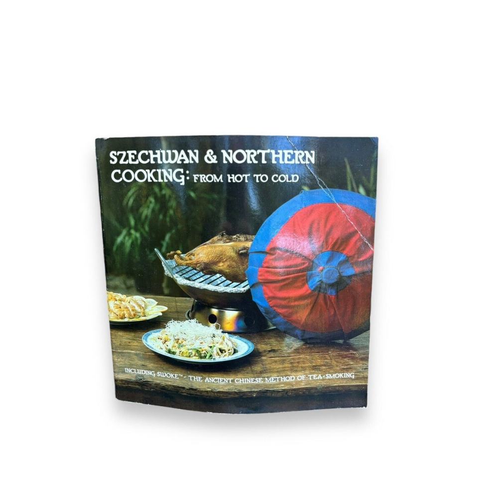 Szechwan & Northern Cooking From Hot-Cold Rhoda Yee 1983 Chinese Cookbook RARE